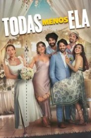 Todas Menos Ela / Todas Menos Você