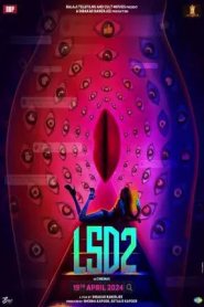 LSD 2 - Love Sex Aur Dhokha 2