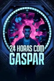 24 Horas com Gaspar