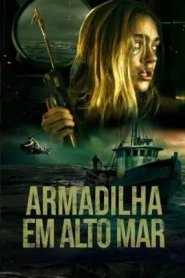 Armadilha em Alto Mar