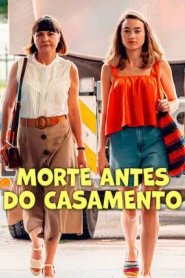 Morte Antes do Casamento