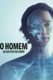 O Homem que Quer Viver para Sempre