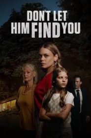 Dont Let Him Find You