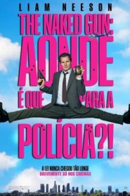 The Naked Gun: Aonde É Que Para a Polícia?!